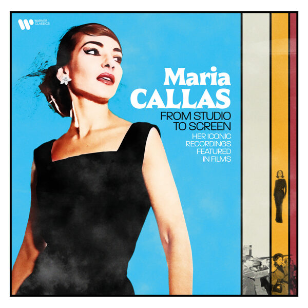 Maria Callas – From Studio To Screen - Her Iconic Recordings Featured In Films