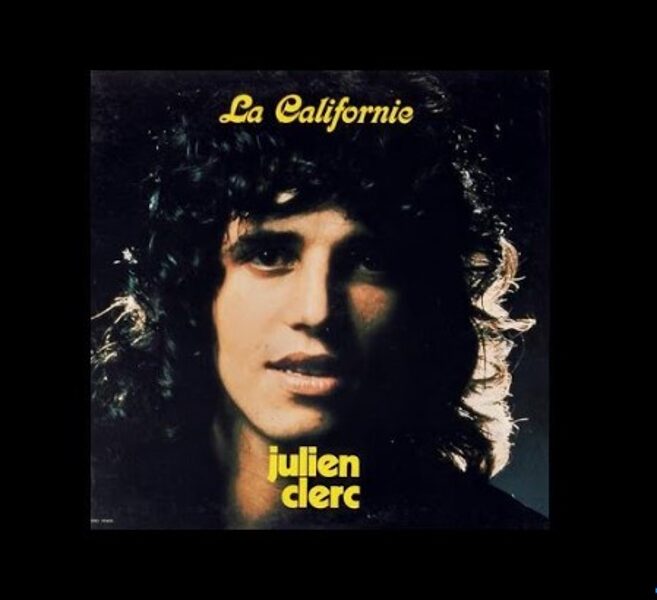 Julien Clerc – La Californie