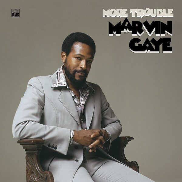 Marvin Gaye – More Trouble