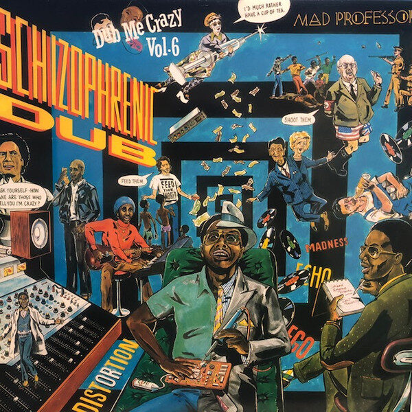 Mad Professor – Dub Me Crazy Vol. 6: Schizophrenic Dub