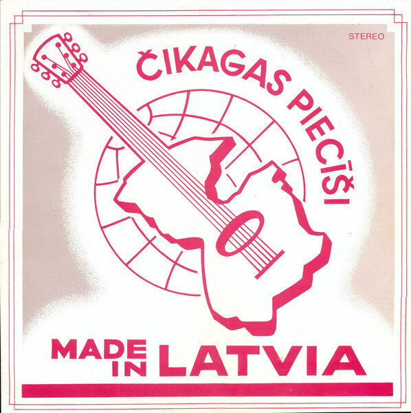 Čikagas Piecīši – Made In Latvia