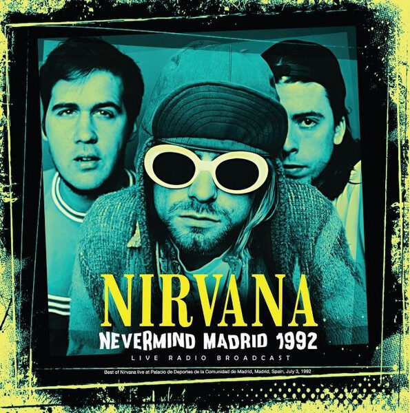 Nirvana – Nevermind Madrid 1992 (Live Radio Broadcast)