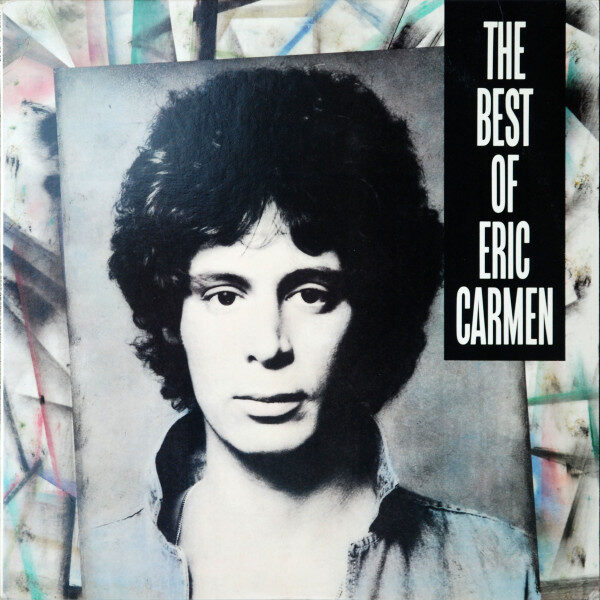 Eric Carmen – The Best Of Eric Carmen