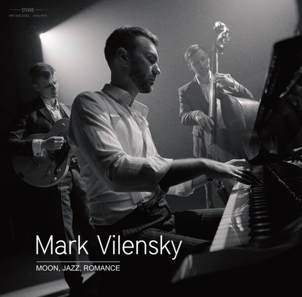 Mark Vilensky – Moon, Jazz, Romance