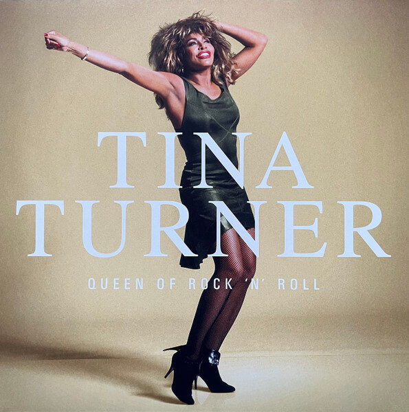 Tina Turner – Queen Of Rock 'N' Roll