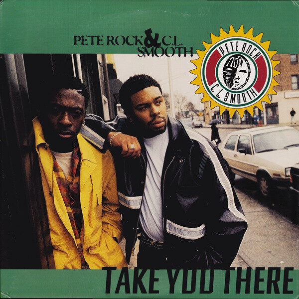 Pete Rock & C.L. Smooth – Take You There