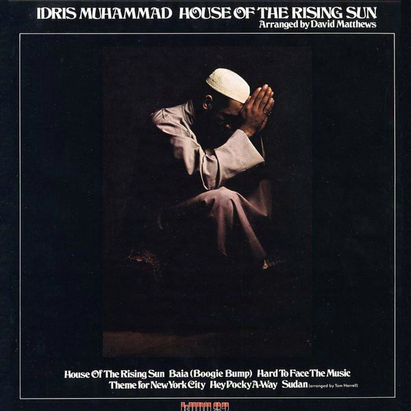 Idris Muhammad – House Of The Rising Sun