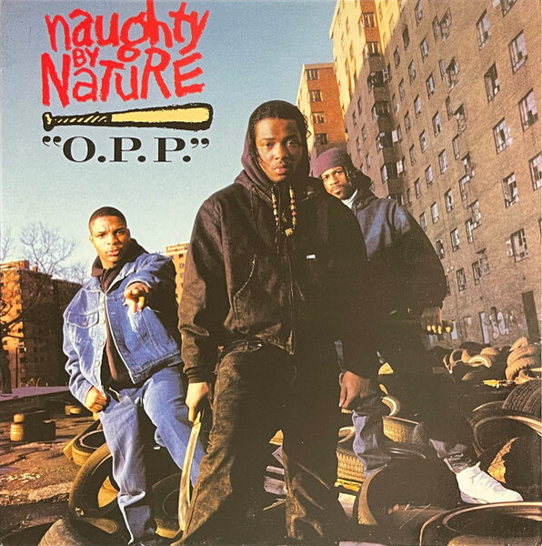 Naughty By Nature – O.P.P. / Wickedest Man Alive