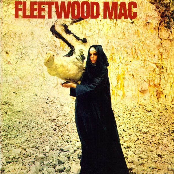 Fleetwood Mac – The Pious Bird Of Good Omen