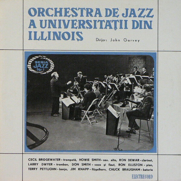 Orchestra De Jazz A Universității Din Illinois , Dirijor : John Garvey – Orchestra De Jazz A Universității Din Illinois