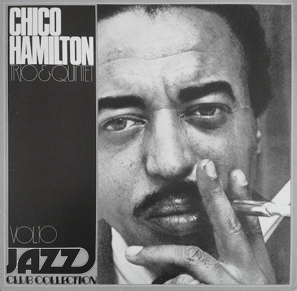 Chico Hamilton Trio & Quintet – Jazz Club Collection Vol 10