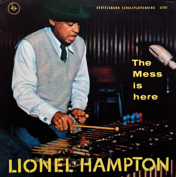 Lionel Hampton Und Sein Orchester – The Mess Is Here