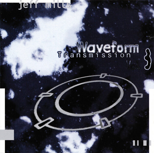 Jeff Mills – Waveform Transmission Vol. 3