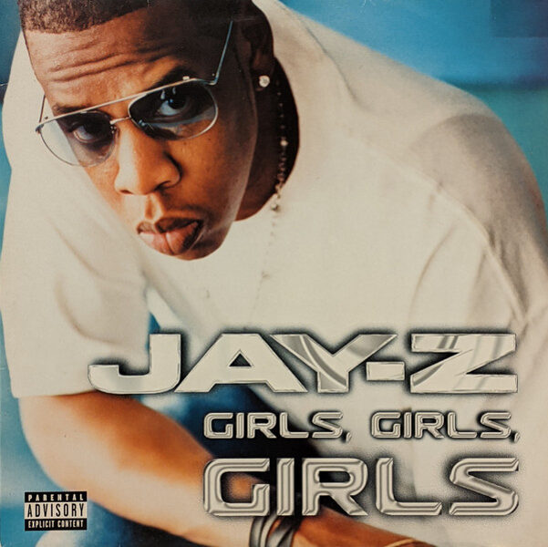Jay-Z – Girls, Girls, Girls