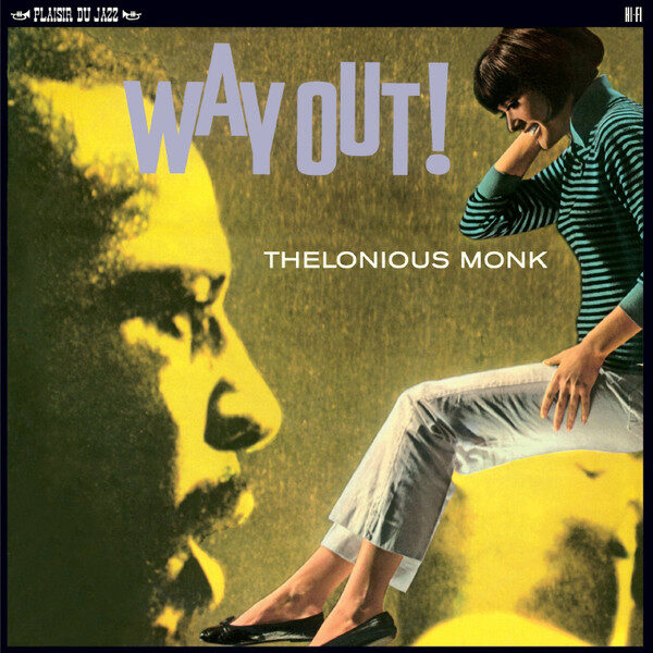 Thelonious Monk – Way Out!