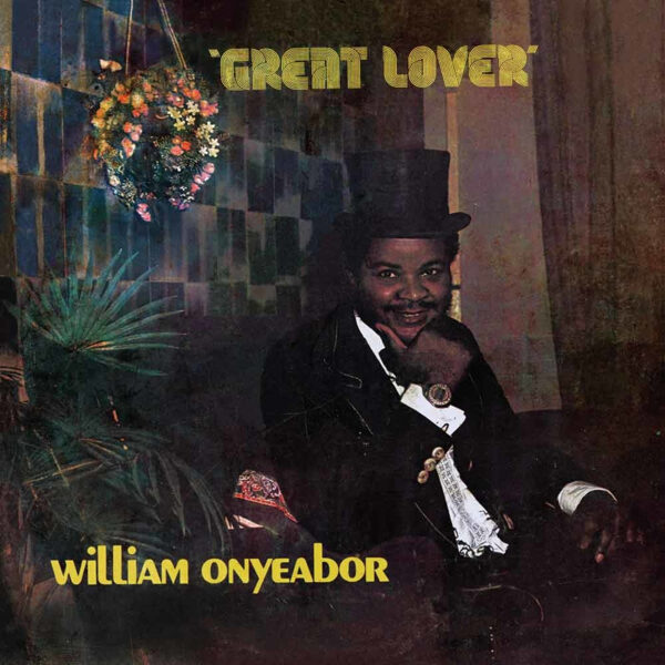 William Onyeabor – Great Lover