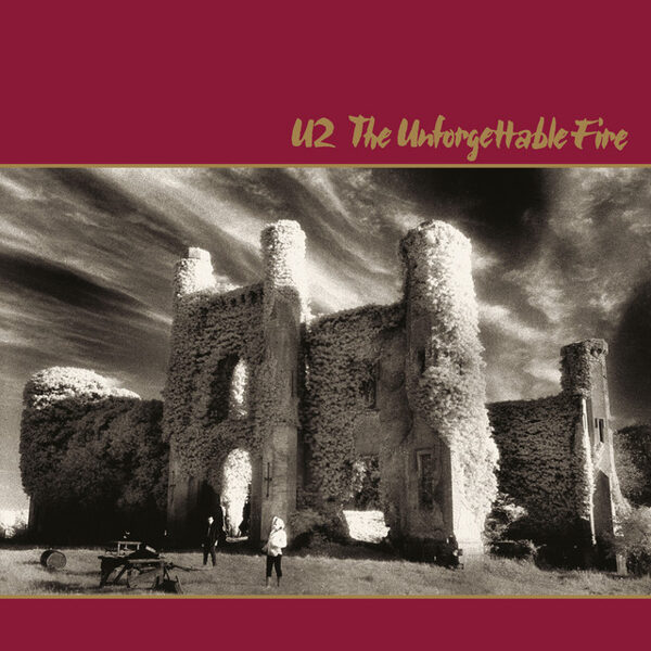 U2 – The Unforgettable Fire
