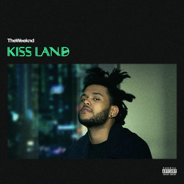 TheWeeknd – Kiss Land