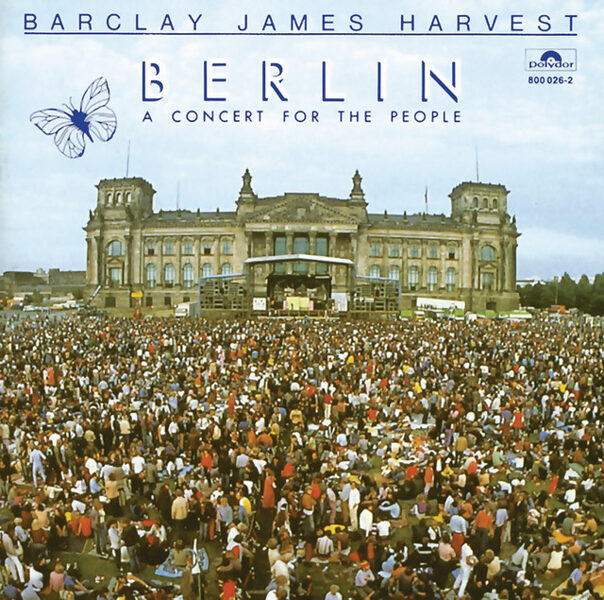 Barclay James Harvest – Berlin - A Concert For The People