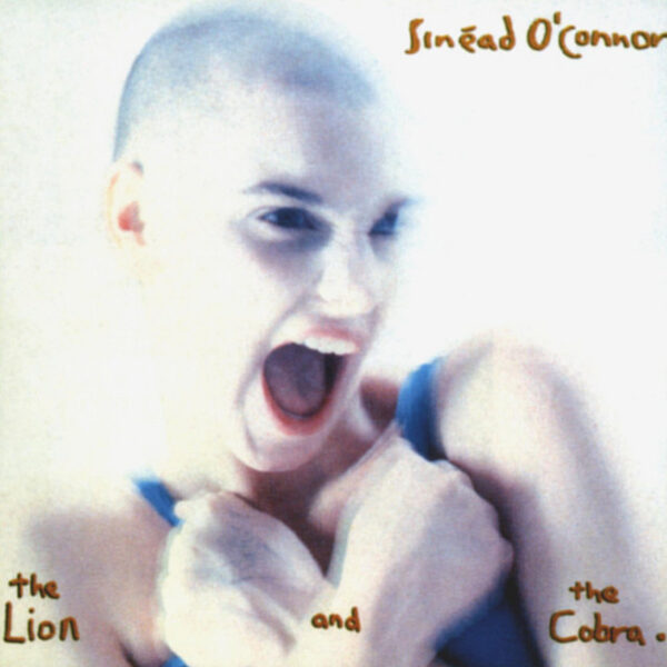 Sinead O'Connor – The Lion And The Cobra