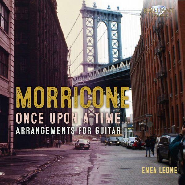 Enea Leone – Morricone: Once Upon A Time... Arrangements For Guitar