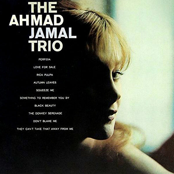 The Ahmad Jamal Trio – The Ahmad Jamal Trio