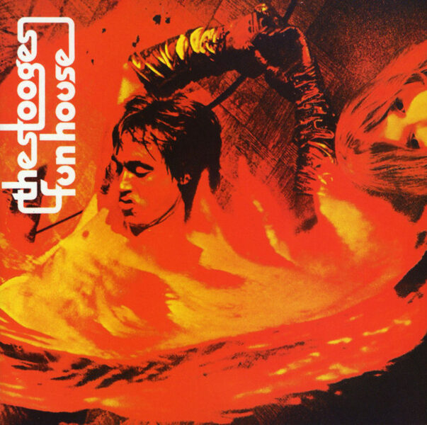 The Stooges – Fun House