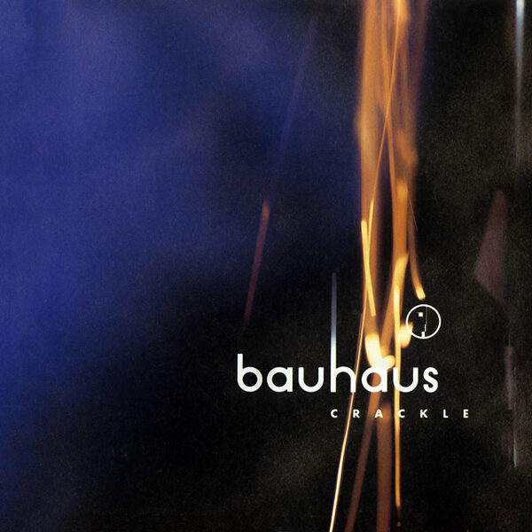 Bauhaus – Best Of Bauhaus | Crackle