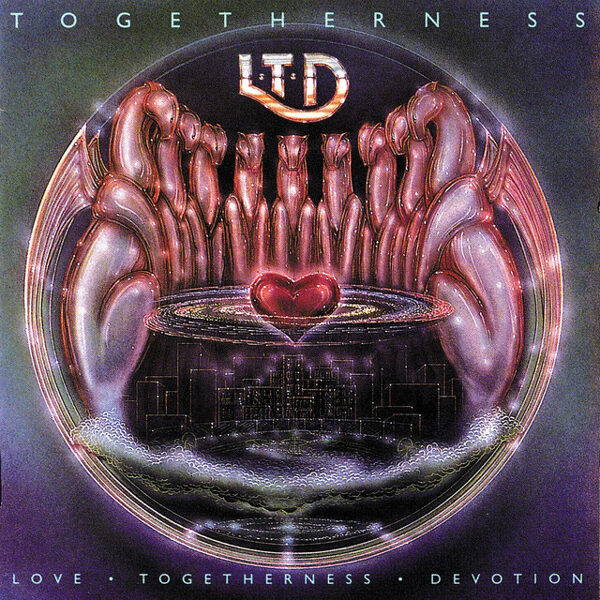 L.T.D. – Togetherness