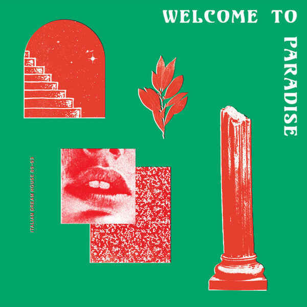 Various – Welcome To Paradise Vol. I: Italian Dream House 89-93