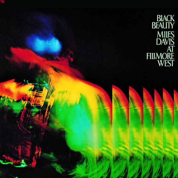 Miles Davis – Black Beauty (Miles Davis At Fillmore West)