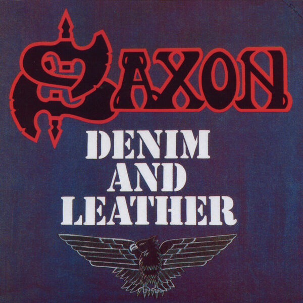 Saxon – Denim And Leather