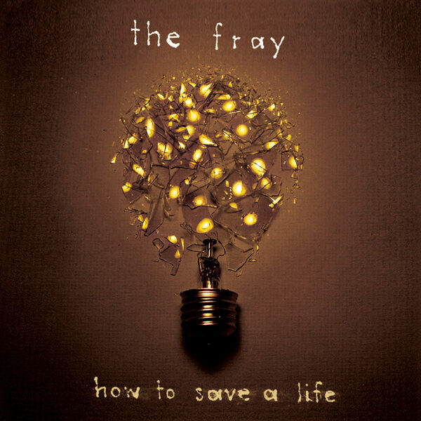 The Fray – How To Save A Life