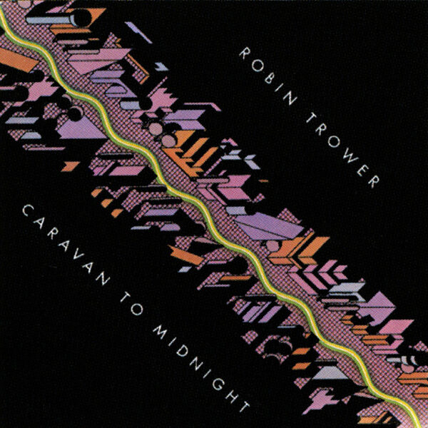 Robin Trower – Caravan To Midnight