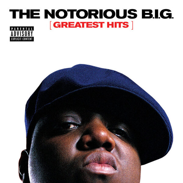 Notorious B.I.G. – Greatest Hits