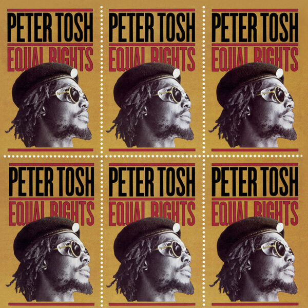 Peter Tosh – Equal Rights
