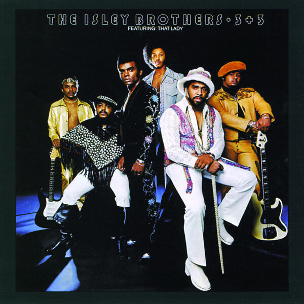 The Isley Brothers – 3 + 3