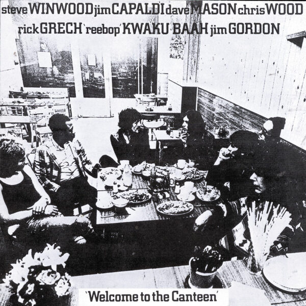 Traffic – Welcome To The Canteen