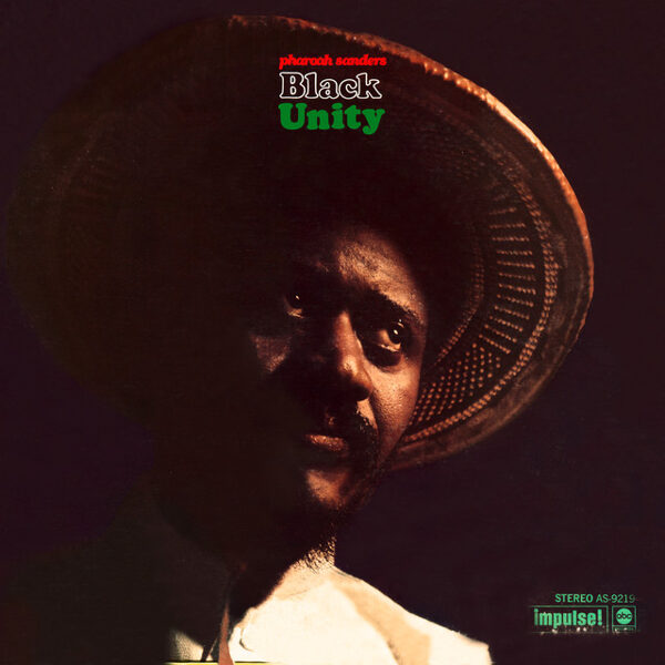 Pharoah Sanders – Black Unity