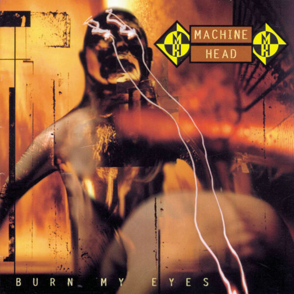 Machine Head – Burn My Eyes (CD)