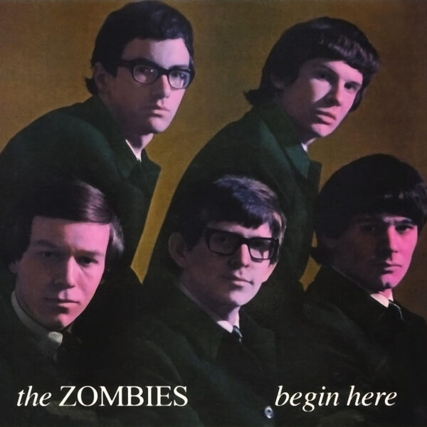 The Zombies – Begin Here