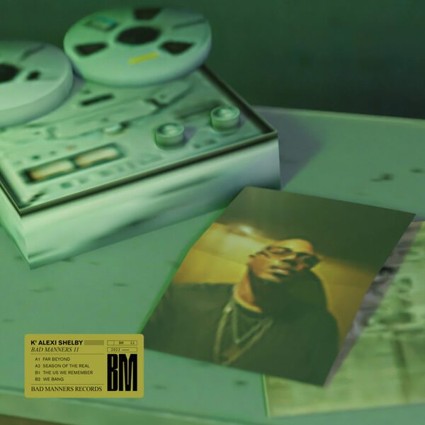 K' Alexi Shelby – Bad Manners 11