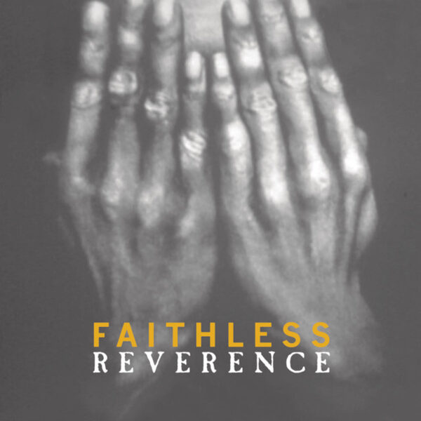 Faithless – Reverence