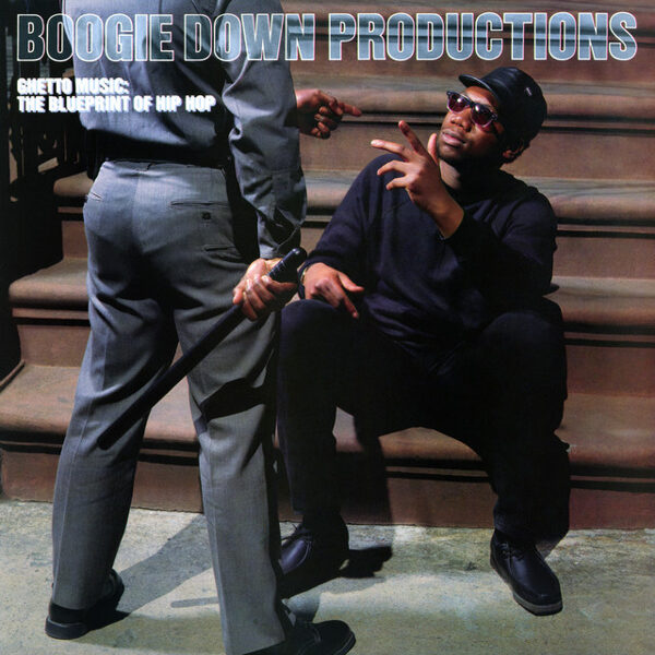 Boogie Down Productions – Ghetto Music: The Blueprint Of Hip Hop