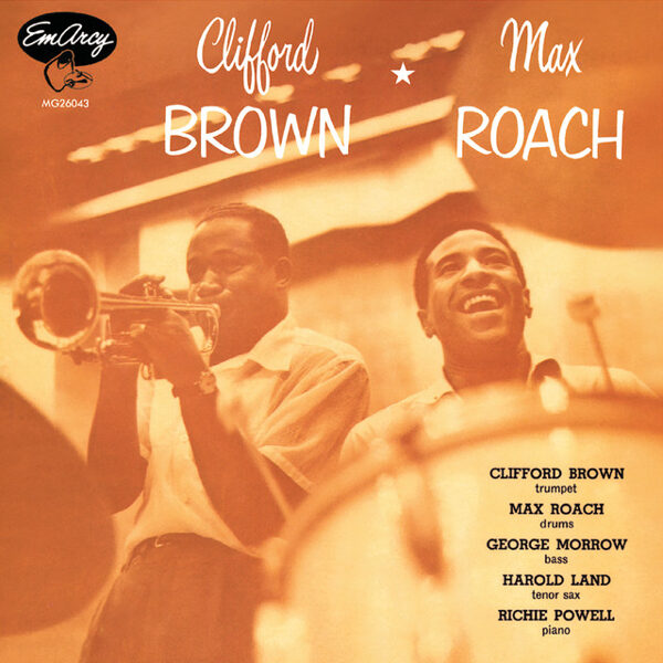 Clifford Brown & Max Roach – Clifford Brown & Max Roach