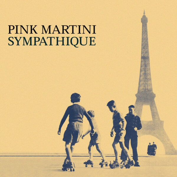 Pink Martini – Sympathique