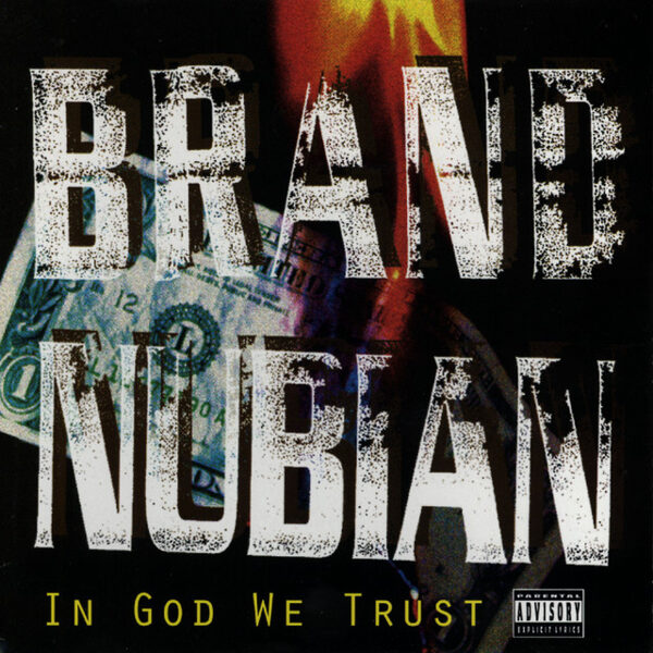 Brand Nubian – In God We Trust