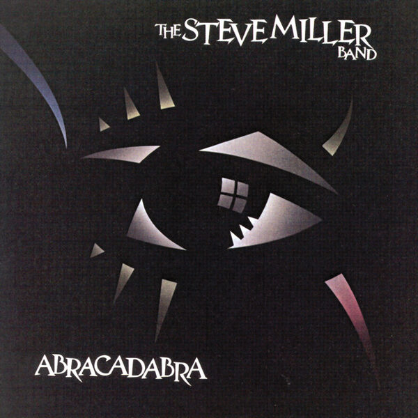 The Steve Miller Band – Abracadabra