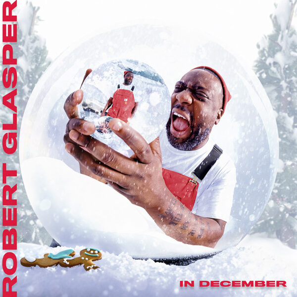 Robert Glasper – In December