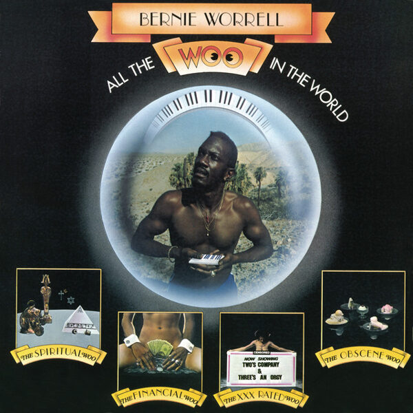 Bernie Worrell – All The Woo In The World